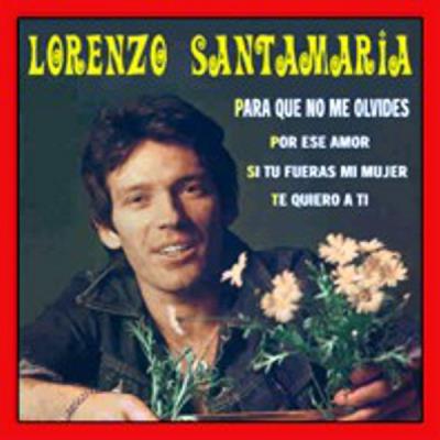 Lorenzo Santamaria - Singles Collection