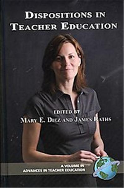 Dispositions in Teacher Education, Advances in Teacher Education