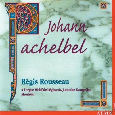 Pachelbel: Works for Organ