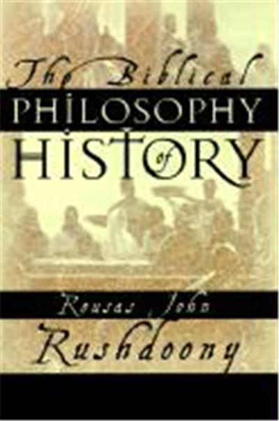 The Biblical Philosophy of History
