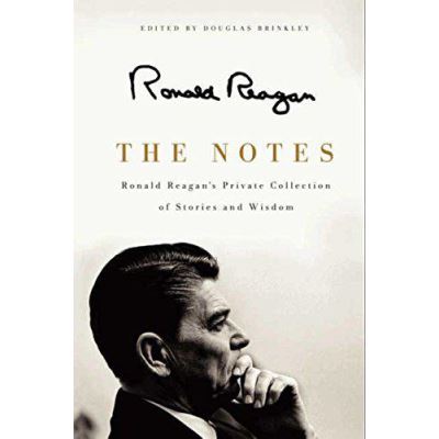 The Notes: Ronald Reagan's Private Collection of Stories and Wisdom - [Version Originale]