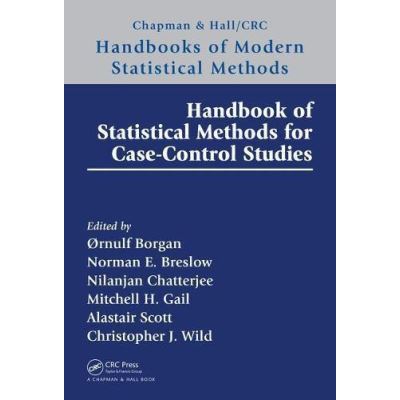 Handbook of Statistical Methods for Case-Control Studies (Chapman & Hall/CRC Handbooks of Modern Statistical Methods) - [Version Originale]
