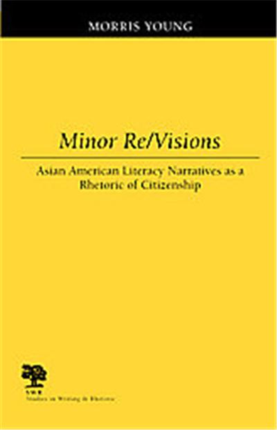 Minor Re/Visions, Studies in Writing and Rhetoric