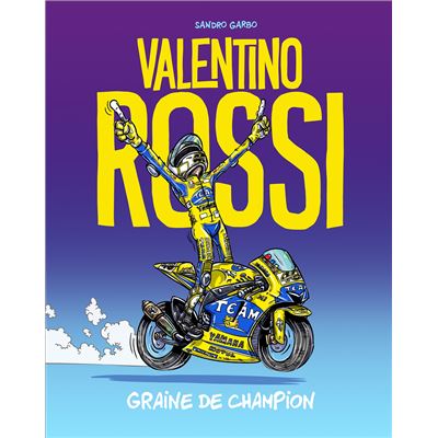 BD VALENTINO ROSSI - Graine de champion T1