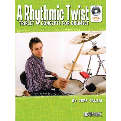 Méthodes et pédagogie HAL LEONARD JEFF SALEM A RHYTHMIC TWIST DRUMS- DRUMS Batterie