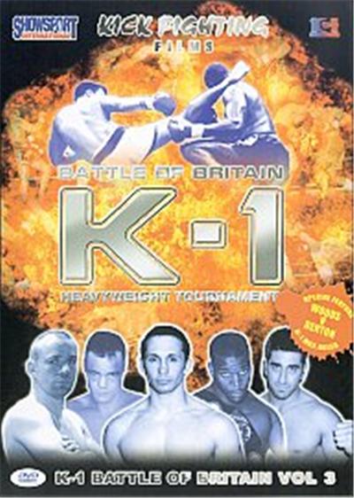K-1 Battle Of Britain - Vol. 3 - Heavyweight Tournament