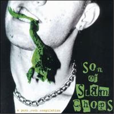 Son Of Slam Chops (Punk Compilation)