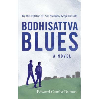 The Bodhisattva Blues Edward Canfor-Dumas