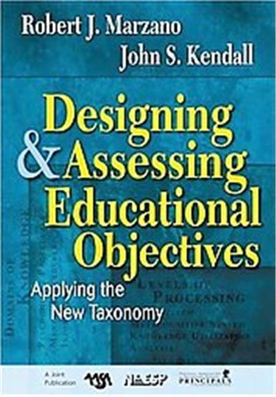 Designing and Assessing Educational Objectives