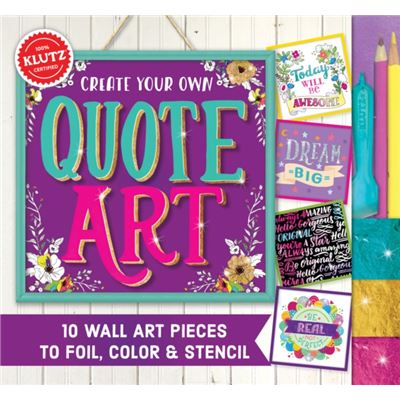 Create Your Own Quote Art (Klutz) (Spiral-Bound)