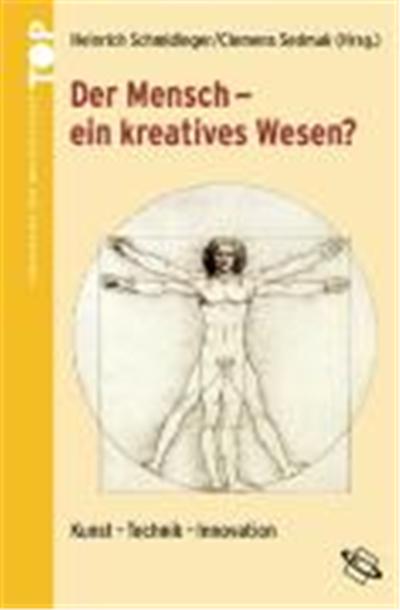 Der Mensch, Ein Kreatives Wesen, Topologien Des Menschlichen