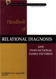 Handbook of Relational Diagnosis and Dysfunctional Family Patterns ...