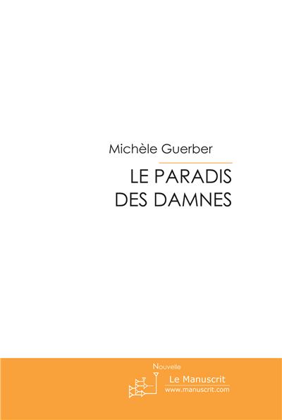LE PARADIS DES DAMNES