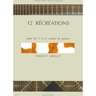 Partitions classique LEMOINE AIRAULT VINCENT - RECREATIONS (12) - GUITARE Guitare