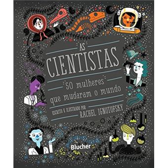 As cientistas: 50 mulheres que mudaram o mundo - 1