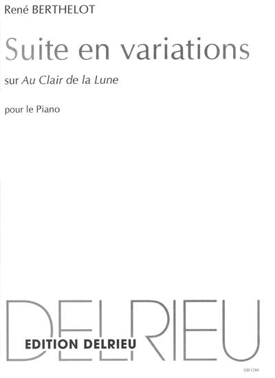 SUITE EN VARIATIONS SUR AU CLAIR DE LA LUNE