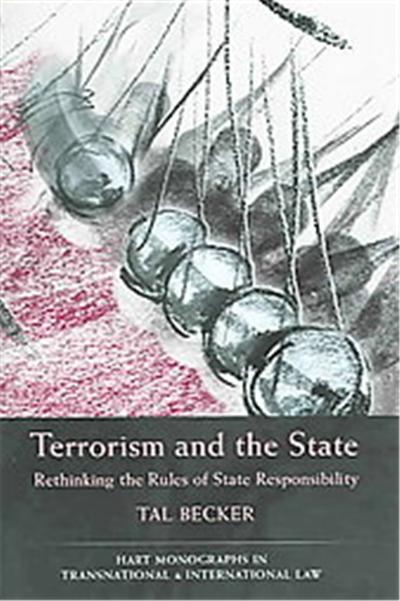 Terrorism and the State, Hart Monographs in Transnational and International Law