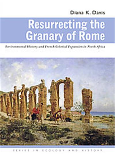 Resurrecting the Granary of Rome, Ecology & History