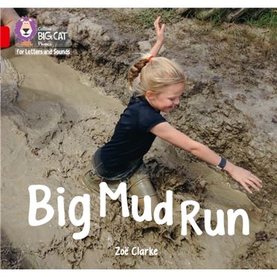 Big Cat Phonics Big Mud Run