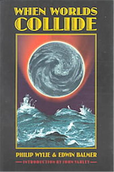 When Worlds Collide, Bison Frontiers of Imagination Series