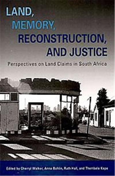 Land, Memory, Reconstruction, and Justice