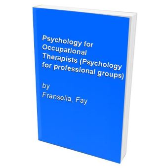 Psychology For Occupational Therapists (Psychology For Professional ...