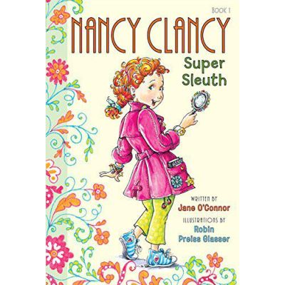Fancy Nancy: Nancy Clancy, Super Sleuth (Fancy Nancy Chapter Book) - [Version Originale]
