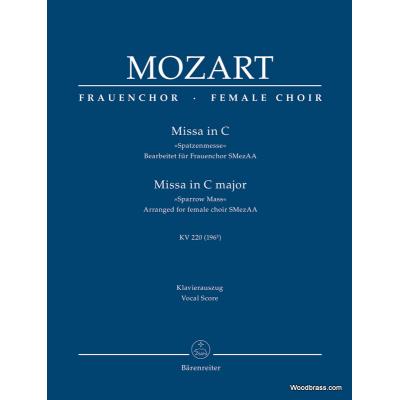 Partitions classique BARENREITER MOZART W.A. - MISSA IN C MAJOR KV 220 (196b) SPARROW MASS - ARRANGED FOR FEMALE CHOIR SMezAA - VOC Choeur et ensemble vocal