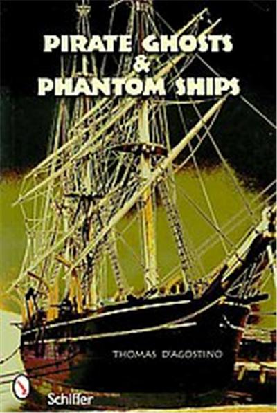 Pirate Ghosts and Phantom Ships