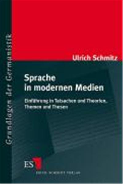 Sprache in Modernen Medien,  Grundlagen Der Germanistik