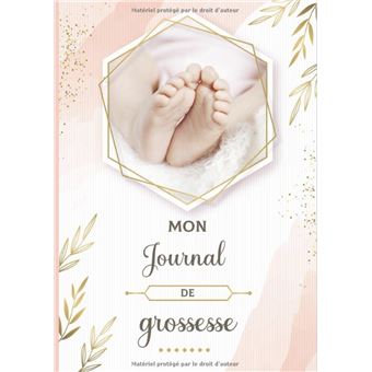 Mon journal de grossesse De la grossesse à la première année de bébé -  Cadeau idéal pour future maman