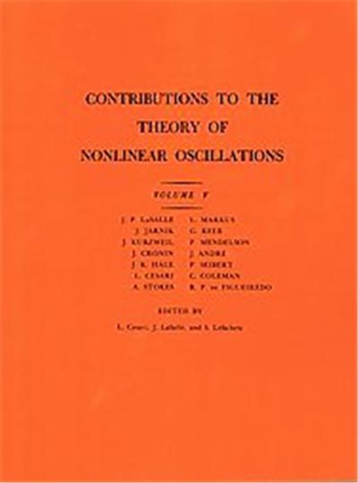 Contributions to the Theory of Nonlinear Oscillations, Annals of Mathematics Studies, Number 45