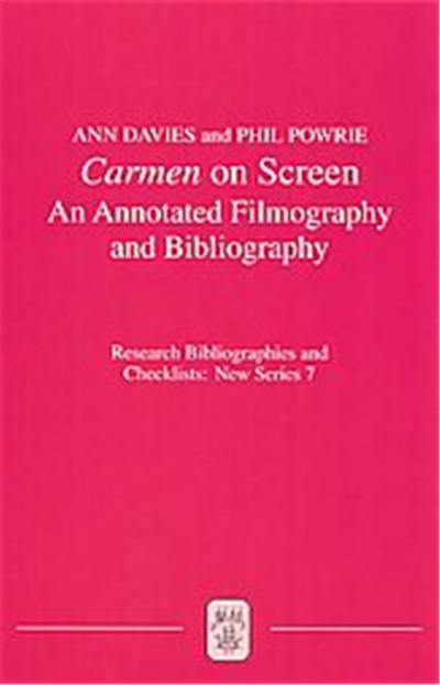 Carmen on Screen, Research Bibliographies And Checklists: New Series