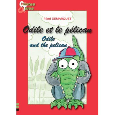 Odile et le pélican/ Odile and the pelican
