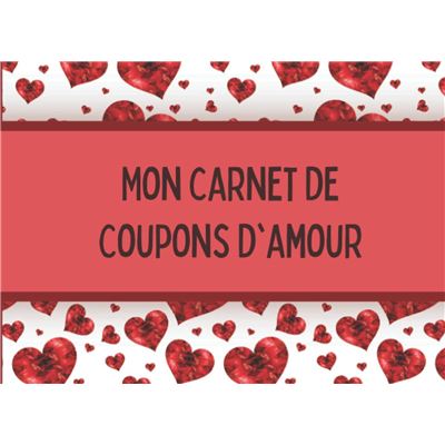 Carnet de 20 bons d'Amour: v1-5  20 coupons en couleur à remplir