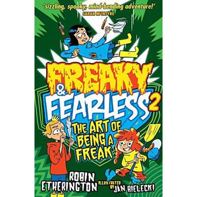 Freaky and Fearless: The Art of Being a Freak - [Version Originale]