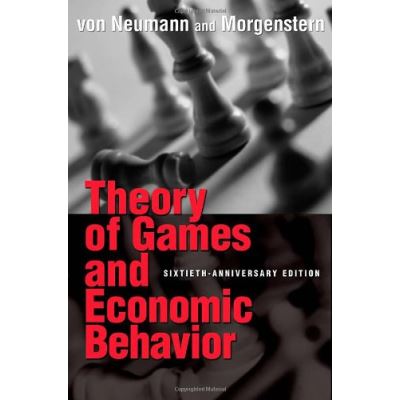 Theory of Games and Economic Behavior, Princeton Classic Editions