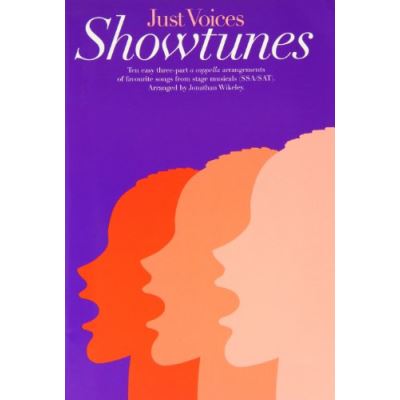 JUST VOICES SHOW TUNES TEN EASY THREE-PART