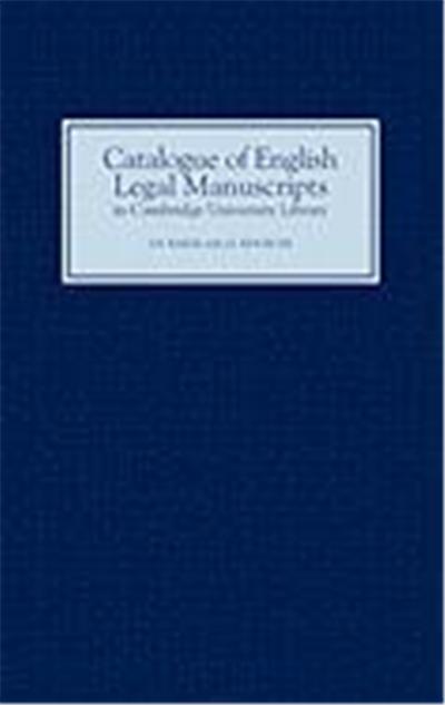 A Catalogue of English Legal Manuscripts in Cambridge University Library