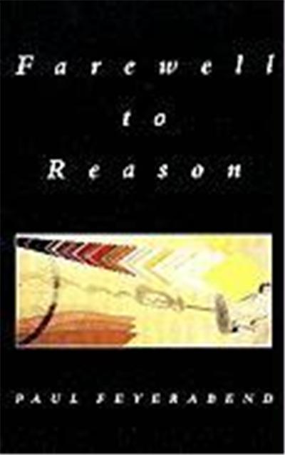 Farewell to Reason