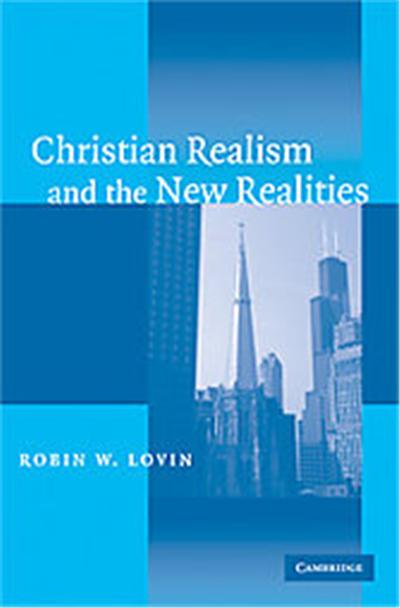 Christian Realism And The New Realities