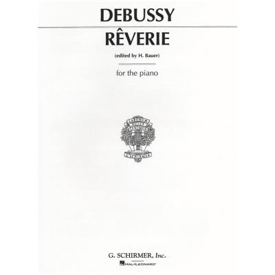 Partitions classique SCHIRMER CLAUDE DEBUSSY REVERIE - PIANO SOLO Piano