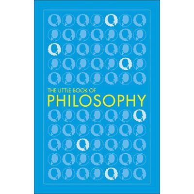 Big Ideas: The Little Book of Philosophy - [Version Originale]