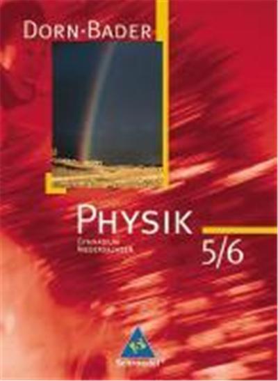 Dorn-Bader Physik 5/6. Sekundarstufe 1. Niedersachsen