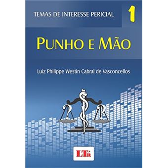 Temas De Interesse Pericial. Punho E Mão - Volume 1 - 1