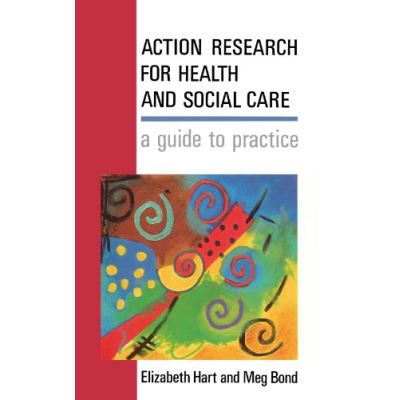 Action Research for Health and Social Care