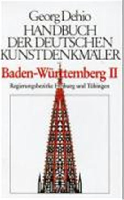 Die Regierungsbezirke Freiburg Und Tubingen, Handbuch Der Deutschen Kunstdenkmèaler