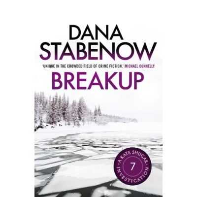 Breakup (A Kate Shugak Investigation)
