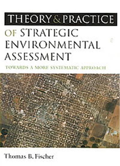 Theory and Practice of Strategic Environmental Assessment