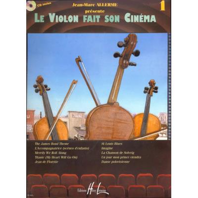 Partitions variété, pop, rock... LEMOINE ALLERME JEAN-MARC - LE VIOLON FAIT SON CINÉMA VOL.1 + CD Musique films - comédies musical